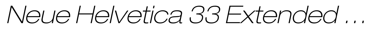 Neue Helvetica 33 Extended Thin Oblique